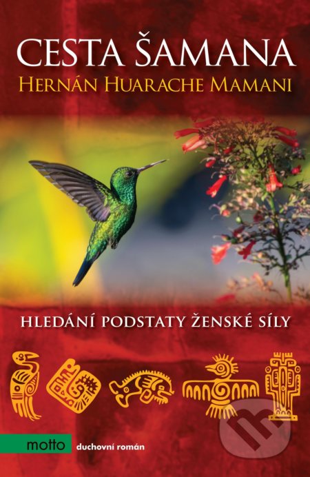 Cesta šamana (Hledání podstaty ženské síly)