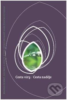 Cesta víry, Cesta naděje (Kudy do nebe 5)
