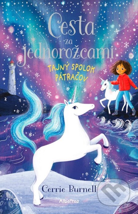 Cesta za jednorožcami: Tajný spolok pátračov