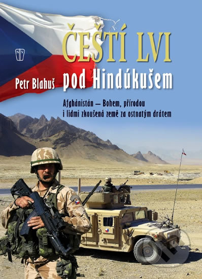 Čeští lvi pod Hindúkušem (Afghánistán