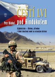 Čeští lvi pod Hindúkušem (Afghánistán