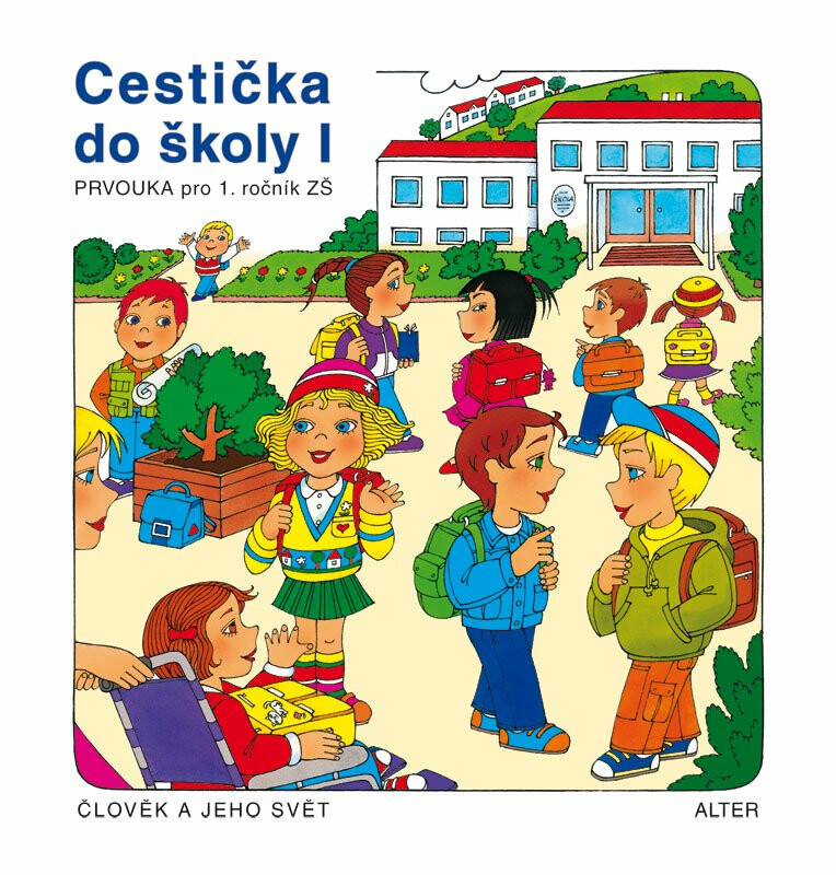 Cestička do školy I - Vlasta Švejdová, Hana Rezutková
