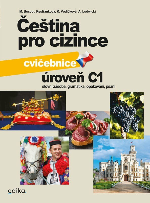 Čeština pro cizince C1 - cvičebnice - Kateřina Vodičková, Marie Boccou-Kestřánková, Antoni Ludwicki