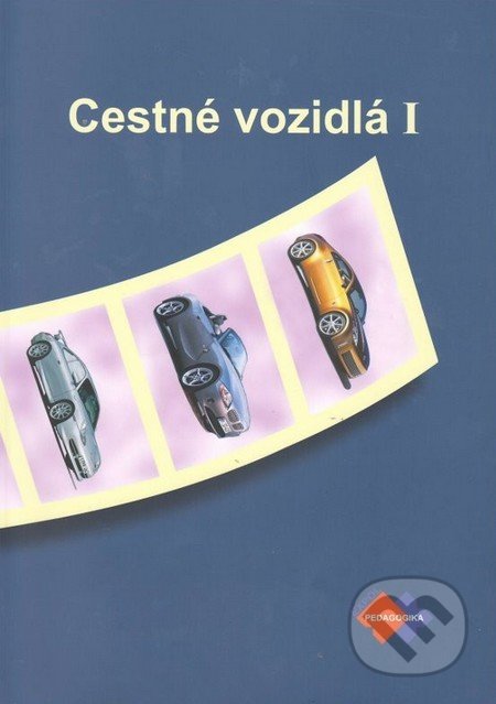Cestné vozidlá I (pre 3. ročník ŠO)