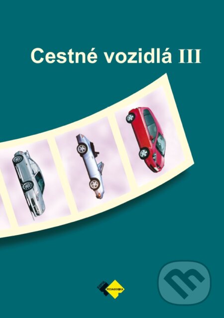 Cestné vozidlá III (pre 4. ročník ŠO)