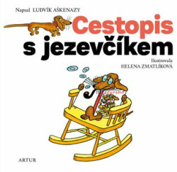 Cestopis s jezevčíkem - Helena Zmatlíková (ilustrátor), Ludvík Aškenazy