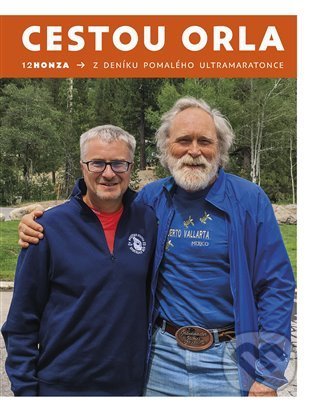 Cestou Orla (Příběh pomalého ultramaratonce)