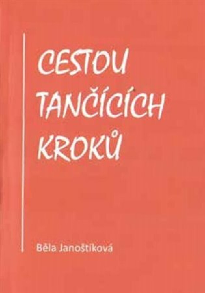 Cestou tančících kroků