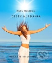 Cesty hľadania (Kniha pre intuitívne ženy)