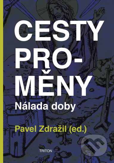 Cesty proměny - Nálada doby
