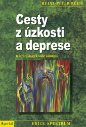 Cesty z úzkosti a deprese (O štěstí lásky k sobě samému) - kniha z kategorie Psychologie