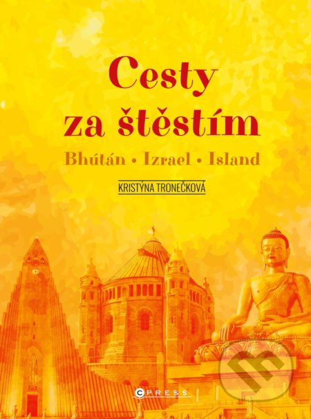 Cesty za štěstím (Bhútán, Izrael, Island)
