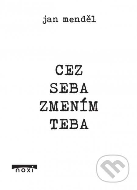 Cez seba zmením teba
