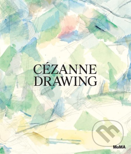 Cézanne: Drawing - kniha z kategorie Malířství a sochařství