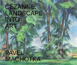 Cézanne: Landscape into Art