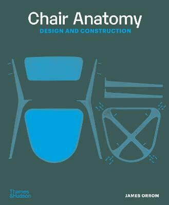 Chair Anatomy - James Orrom