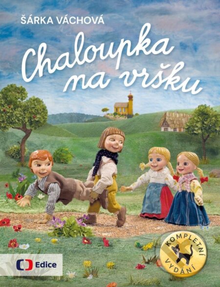 Chaloupka na vršku (Kompletní vydání)