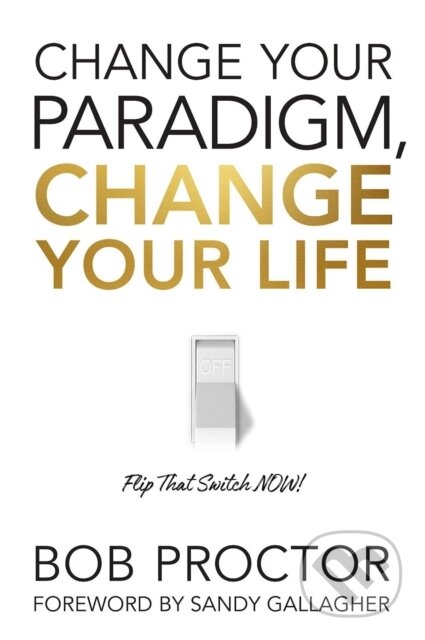Change Your Paradigm, Change Your Life