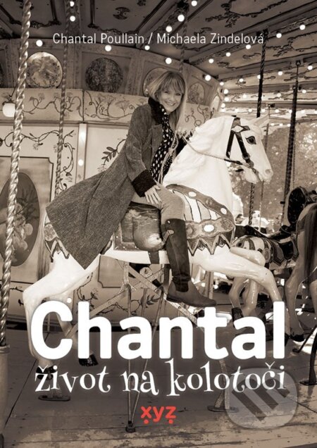 Chantal: život na kolotoči