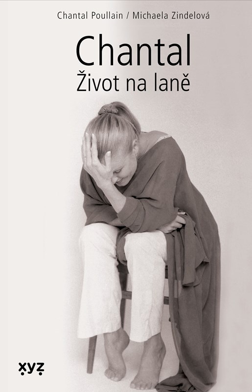 Chantal Život na laně