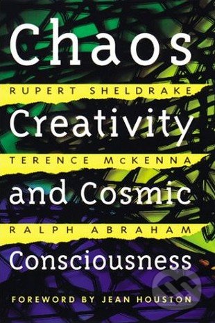 Chaos, Creativity, and Cosmic Consciousness