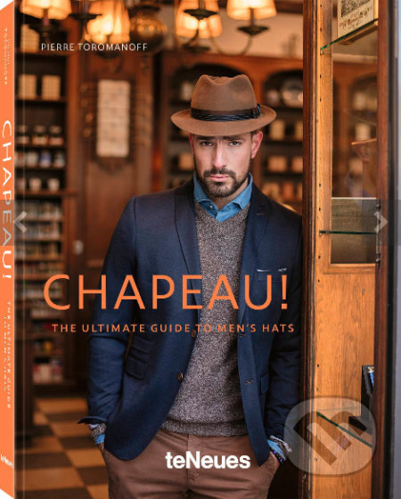 Chapeau! (The Ultimate Guide to Men's Hats)
