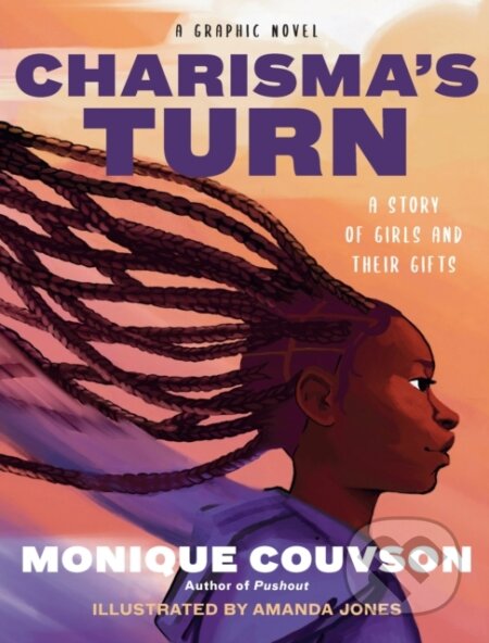 Charisma's Turn (A Graphic Novel)
