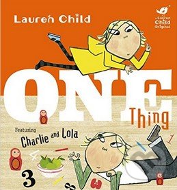 Charlie and Lola: One Thing