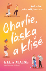 Charlie, láska a klišé (Dvě srdce, jeden velký zmatek) - kniha z kategorie Romantická