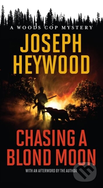 Chasing a Blond Moon (A Woods Cop Mystery)
