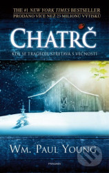 Chatrč (Kde se tragédie střetává s věčností)