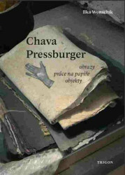 Chava Pressburger (Obrazy – práce na papíře – objekty) - kniha z kategorie Malířství a sochařství