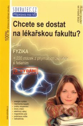 Chcete se dostat na lékařskou fakultu? 3. díl - Fyzika