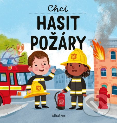 Chci hasit požáry