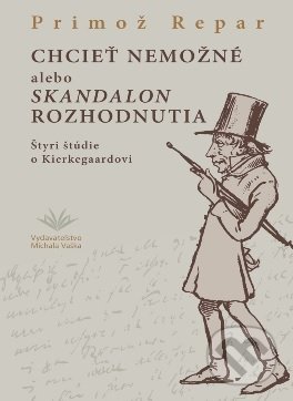 Chcieť nemožné alebo skandalon rozhodnutia