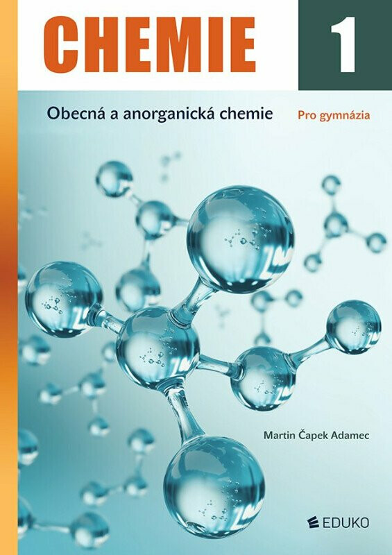 Chemie 1 - Obecná a anorganická chemie - Martin Čapek Adamec