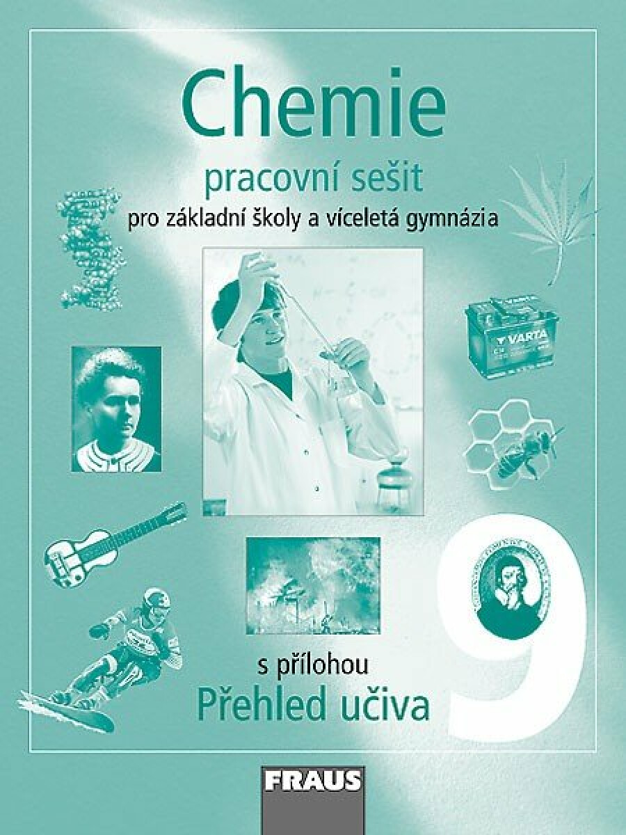 Chemie 9 pro ZŠ a víceletá gymnázia - Pracovní sešit