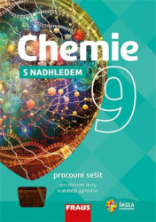 Chemie 9 s nadhledem Pracovní sešit pro základní školy a víceletá gymnázia - kniha z kategorie 2. stupeň