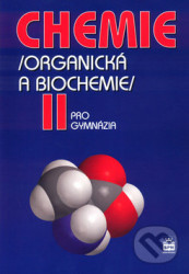 Chemie II (Organická a biochemie) (pro gymnázia)