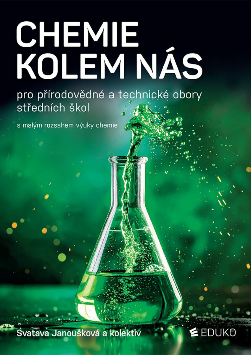 Chemie kolem nás - pro přírodovědné a technické obory SŠ