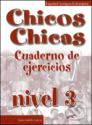 Chicos Chicas 3: Cuaderno de ejercicios