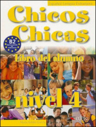 Chicos Chicas 4/B2: Libro del alumno - Salido García Nuria