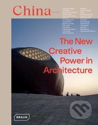 China (The New Creative Power in Architecture)