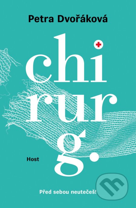 Chirurg (Před sebou neutečeš!)