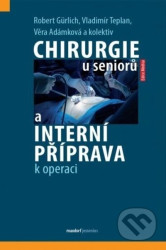 Chirurgie u seniorů a interní příprava k operaci