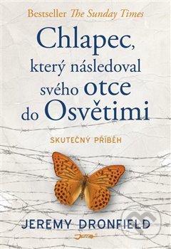 Chlapec, který následoval svého otce do Osvětimi