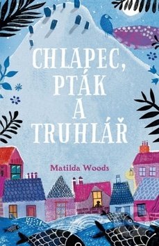 Chlapec, pták a truhlář