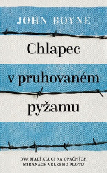 Chlapec v pruhovaném pyžamu (Dva malí kluci na opačných stranách velkého plotu) - kniha z kategorie Pro děti