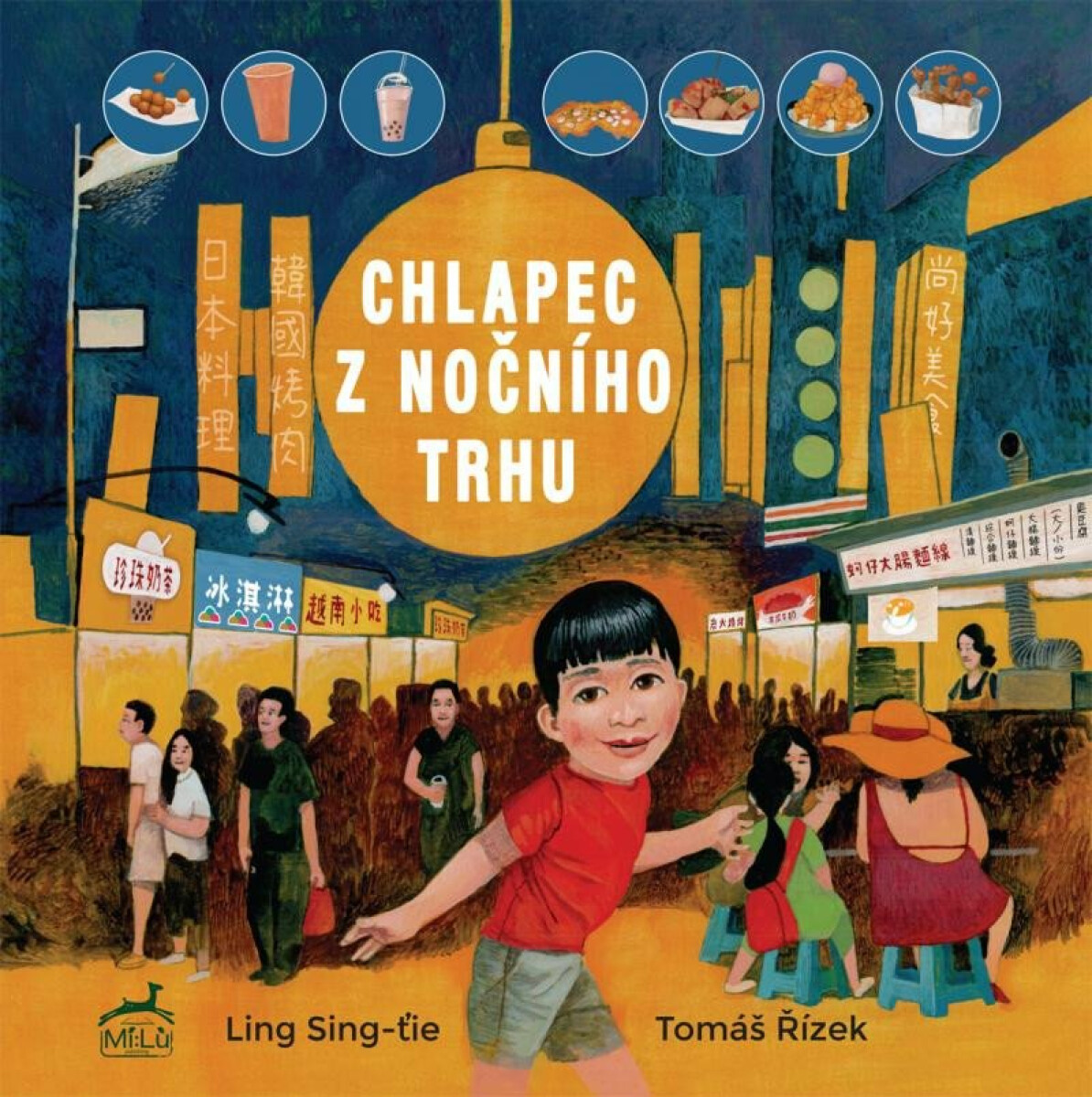Chlapec z nočního trhu - Tomáš Řízek, Ling Sing-ťie