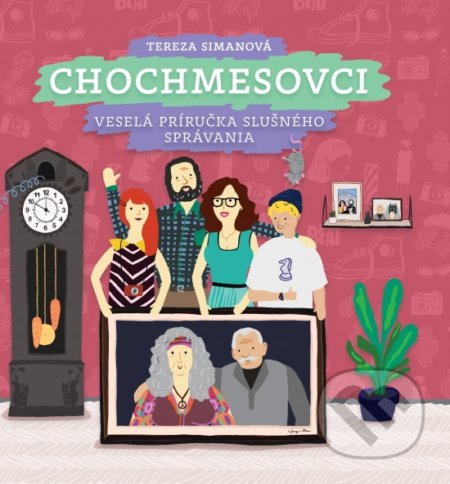 Chochmesovci (Veselá príručka slušného správania)